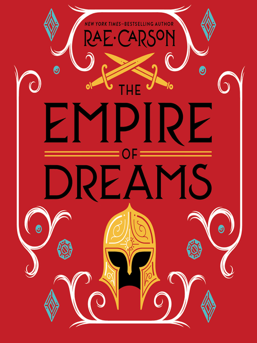 Title details for The Empire of Dreams by Rae Carson - Available